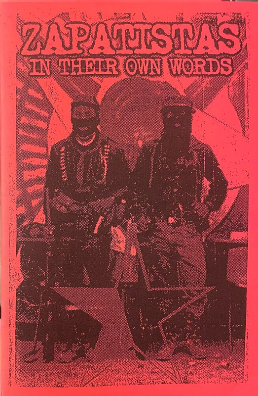 The cover of a zine titled Zapatistas in Their Own Words