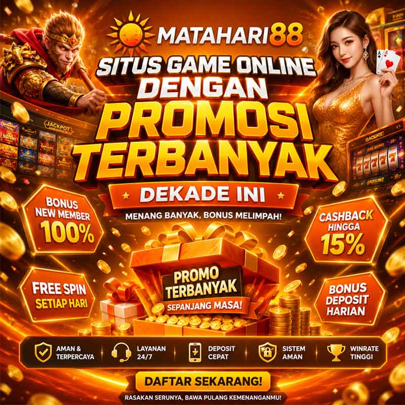 Situs Game Online Dengan Promosi Terbanyak Dekade Ini - MATAHARI88