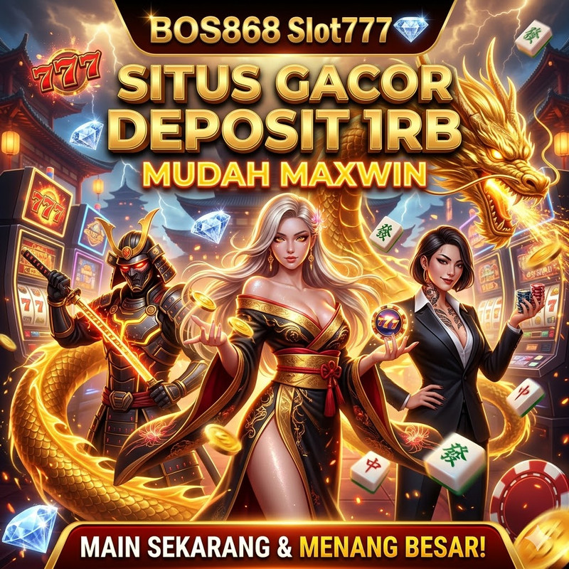 BOS868 Slot777 💎 Situs Gacor Deposit 1rb Mudah Maxwin
 image 1