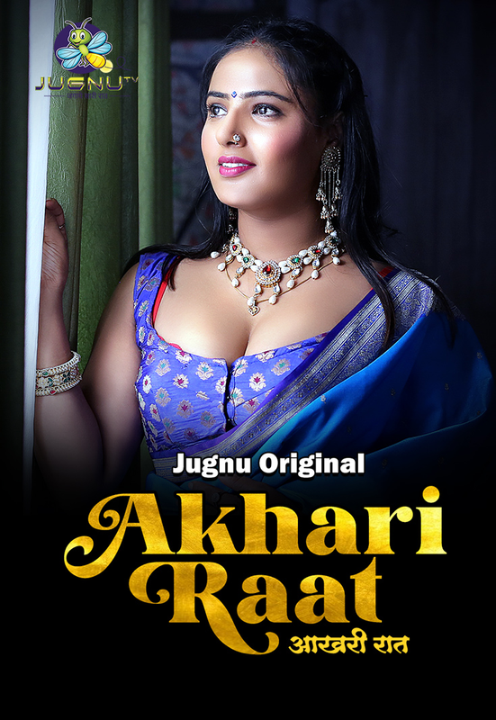18+ Aakhiri Raat 2024 S01E01-03 Hindi JugnuTv Web Series 720p HDRip 450MB Download