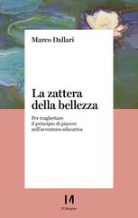Marco Dallari – La zattera della bellezza (2021)