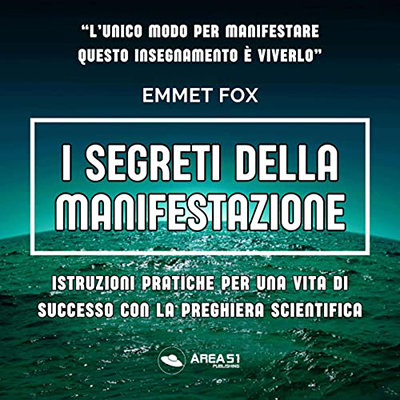 Emmet Fox - I segreti della manifestazione (2023) (mp3 - 128 kbps)