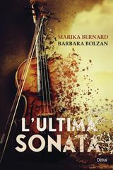 Marika Bernard, Barbara Bolzan – L’ultima sonata (2026)