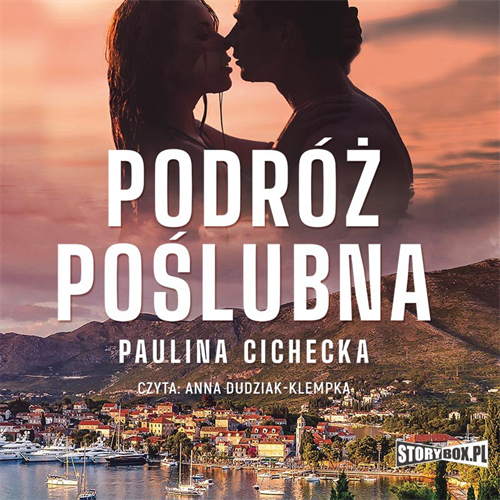 Paulina Cichecka - Podróż poślubna (2022) [AUDIOBOOK PL]