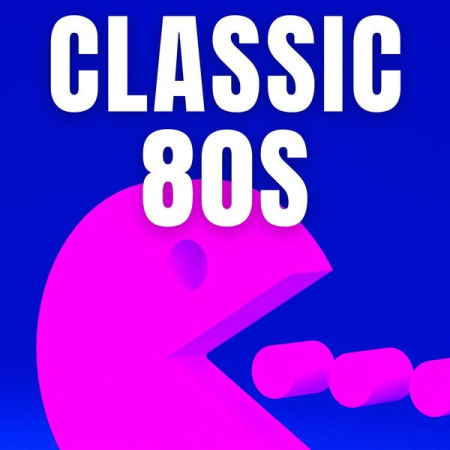VA - Classic 80s (2022)