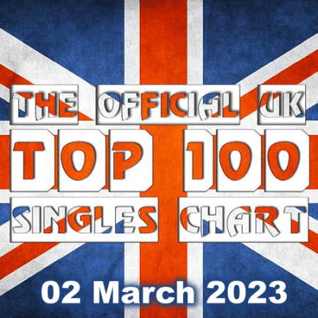 The Official UK Top 100 Singles Chart 02.03.2023