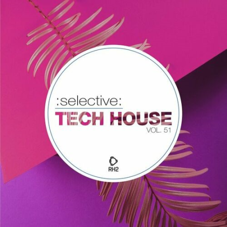 VA - Selective Tech House Vol.51 (2022)