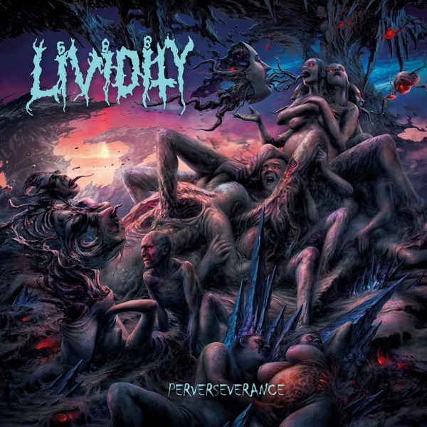 [Image: Lividity-Perverseverance-2018.jpg]