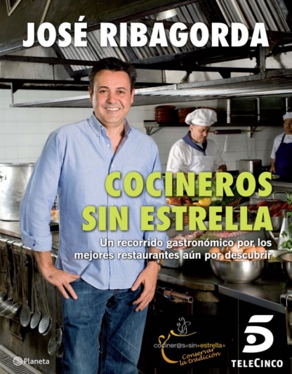 Cocineros sin estrella - José Ribagorda López (PDF + Epub) [VS]