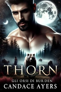 Candace Ayers - Gli Orsi di Burden Vol. 1. Thorn (2023)