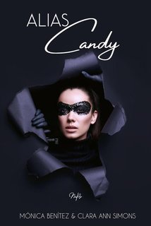Mónica Benítez, Clara Ann Simons - Alias Candy (2024)