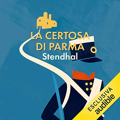Stendhal Stendhal - La Certosa di Parma (2019) (mp3 - 128 kbps)
