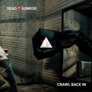 Dead by Sunrise - Crawl Back In (2009).mp3 - 320 Kbps