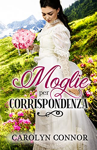 Carolyn Connor - Moglie per corrispondenza  (2021)