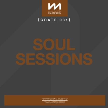 67400dc0 391b 4248 a993 0c2515961170 - VA - Mastermix Crate 031: Soul Sessions (2022)