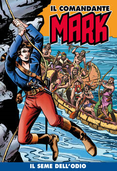 Il Comandante Mark a colori 074 - Il seme dell’odio (2021)