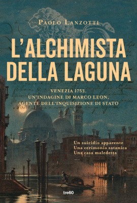 Paolo Lanzotti - L'alchimista della laguna (2024)