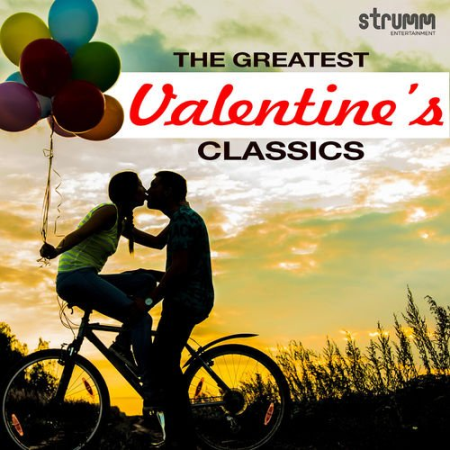 VA - The Greatest Valentine's Classics Ever (2018)