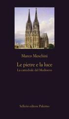 Marco Meschini – Le pietre e la luce (2025)