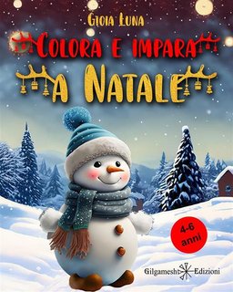 Gioia Luna - Colora e impara a Natale (2023)