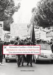 Alessandro Casellato, Gilda Zazzara – Renzo e i suoi compagni (2022)