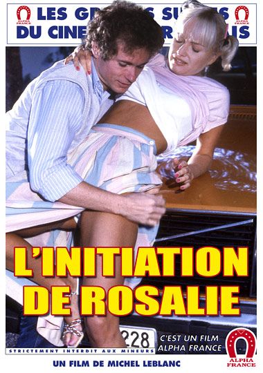 Rosalie se decouvre / Linitiation de Rosalie / Marilyn - Heisse Korper in hochster Lust (1983)