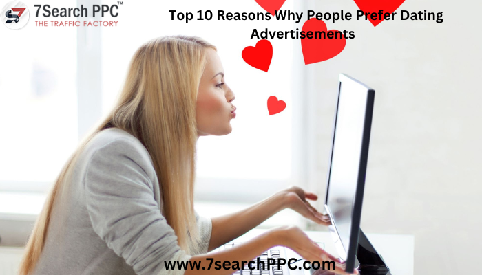 Top-10-Reasons-Why-People-Prefer-Dating-Advertisements.png