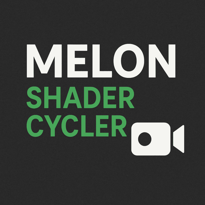 Melon Shader Cycler