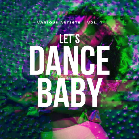 VA - Let's Dance Baby Vol 4 (2023)