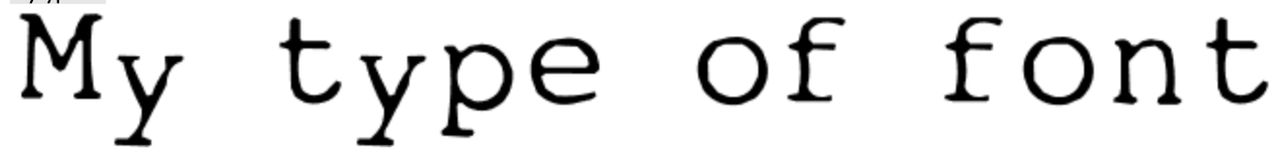 My Type of Font