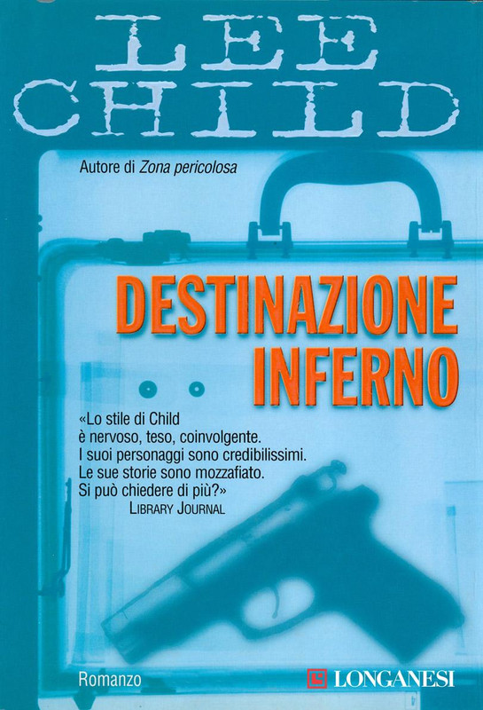Lee Child – Destinazione inferno  (2012)