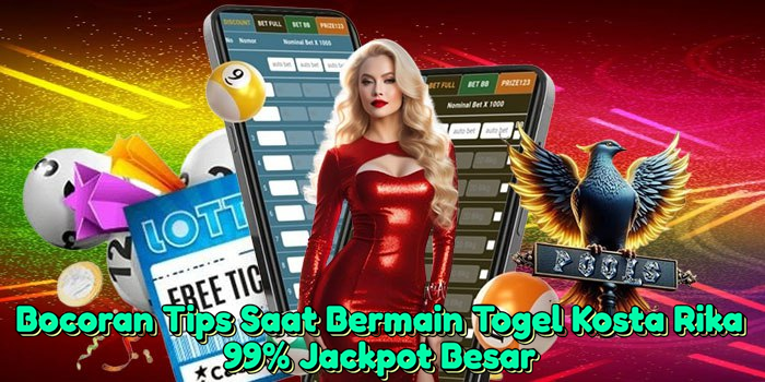 bocoran-tips-saat-bermain-togel-kosta-rika-99-jackpot-besar