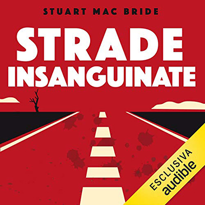 Stuart MacBride - Strade insanguinate (2020) (mp3 - 128 kbps)