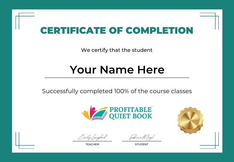 A certificate of completion for the course.