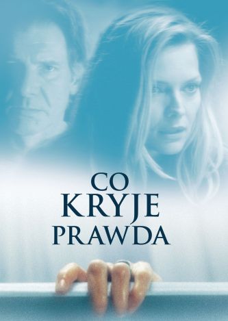 Co kryje prawda / What Lies Beneath (2000) MULTi.1080p.BluRay.REMUX.AVC.h264.DTS.AC3 / Lektor PL i Napisy PL