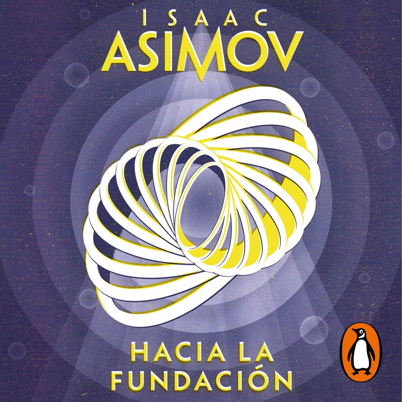 Hacia la Fundación - Ciclo de Trántor 2 - Isaac Asimov