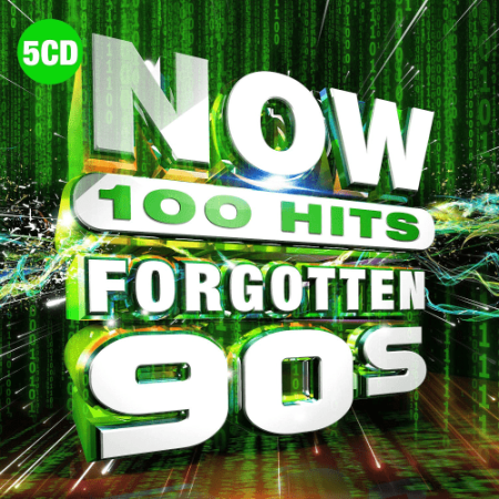 VA - NOW 100 Hits Forgotten 90s (5CD) (2019), FLAC