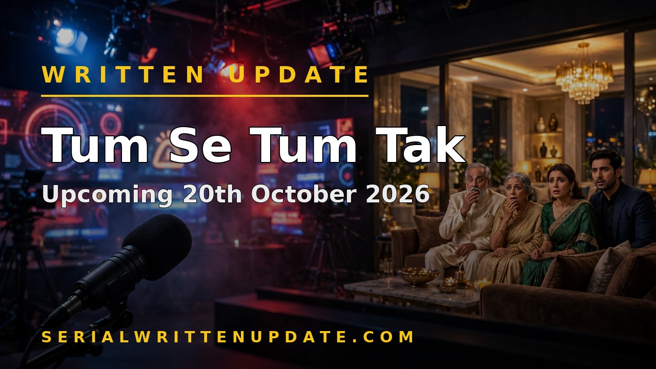 Tum Se Tum Tak upcoming 20th October 2026 written update: Meera accuses Gayatri on live television