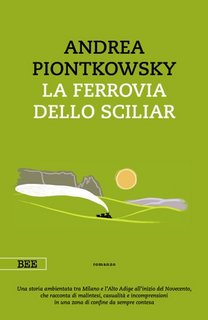 Andrea Piontkowsky - La ferrovia dello Sciliar (2023)