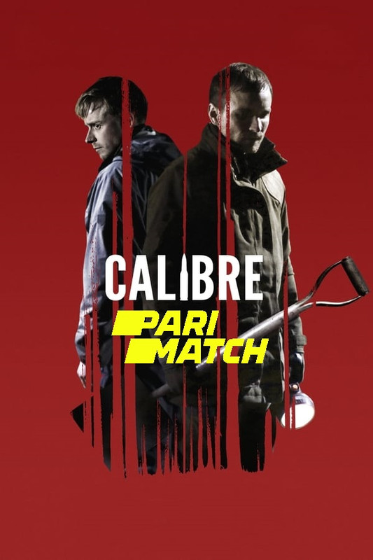  Calibre (2018) 720p HDRip Hollywood Movie [Dual Audio] [Hindi (FanDub) or English] x264 AAC [850MB] Full Movie Download