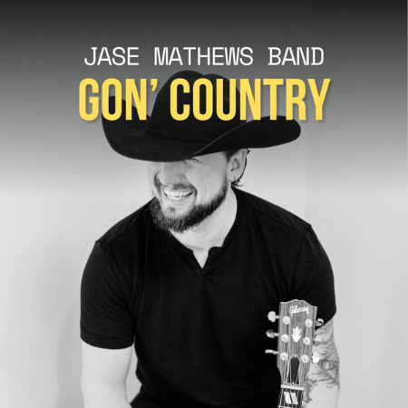 Jase Mathews Band - Gon' Country (2025)