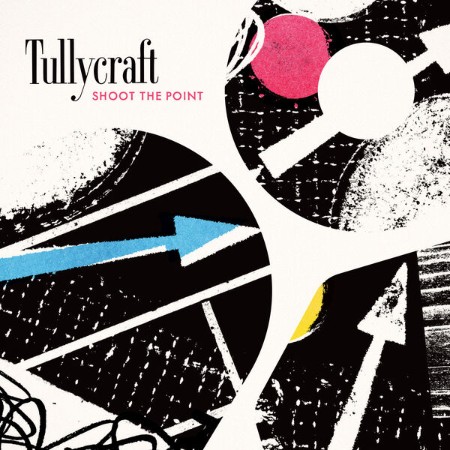 Tullycraft - Shoot The Point (2025)