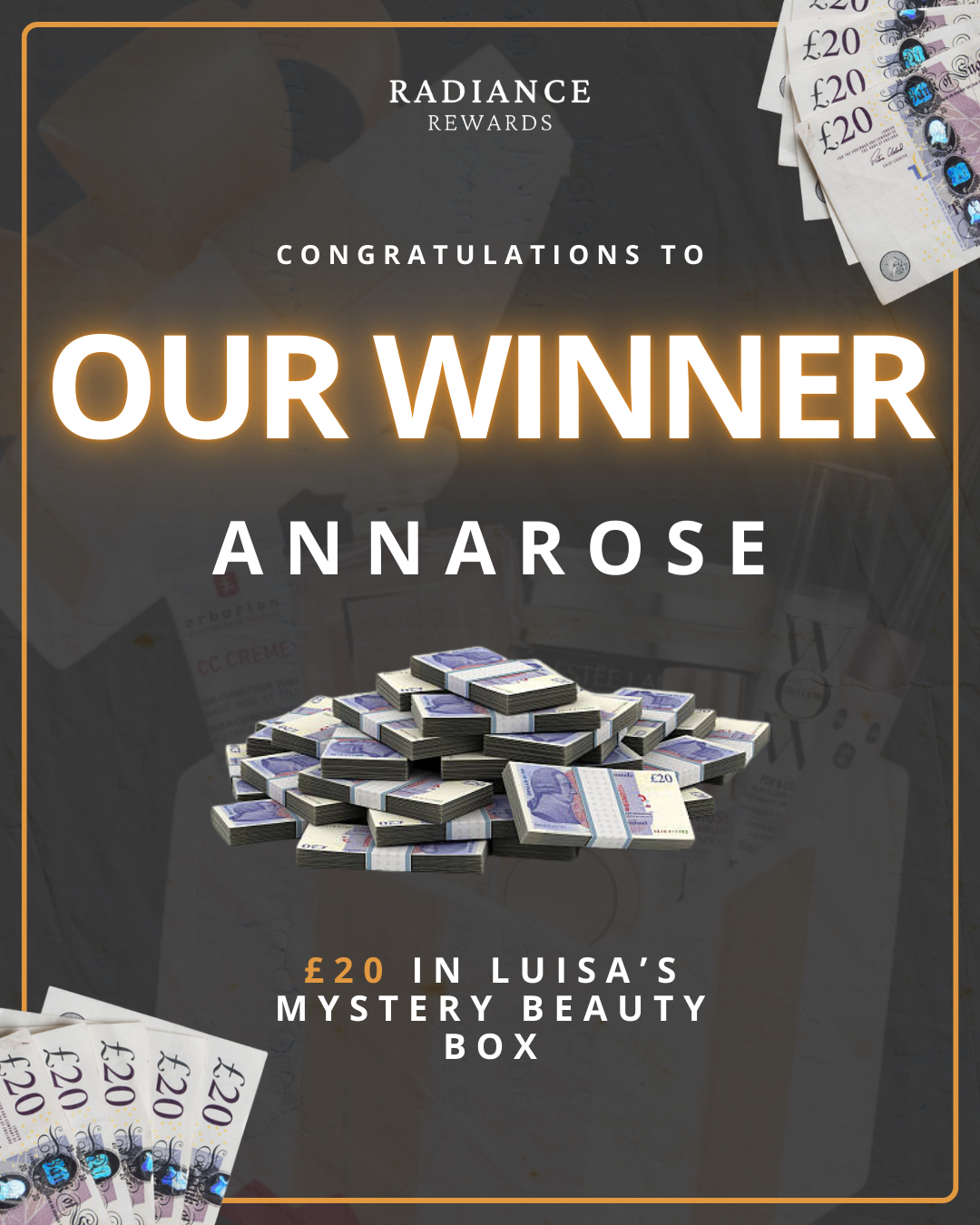 Anna Rose Wins £20 Cash in the Luisa Zissman Mystery Beauty Box Competition with Radiance Rewards 🎉