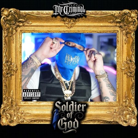 Mr. Criminal - Soldier Of God (2025)