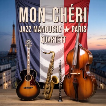 Jazz Manouche Paris Quartett - Mon Chéri (2025)