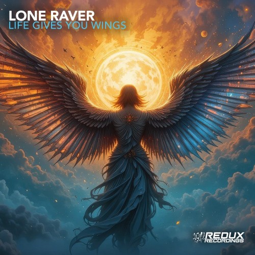 Lone Raver - Life Gives You Wings (2026)