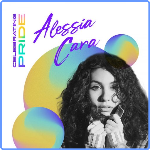 Alessia Cara - Celebrating Pride Alessia Cara (Album, UMG Recordings, Inc., 2021) FLAC Scarica Gratis