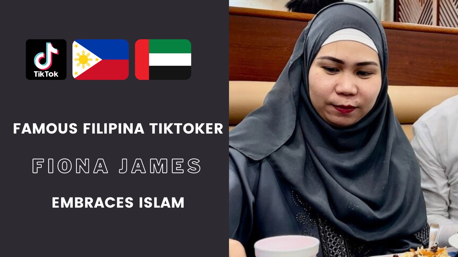 Fiona James: Famous Filipina TikToker Embraces Islam