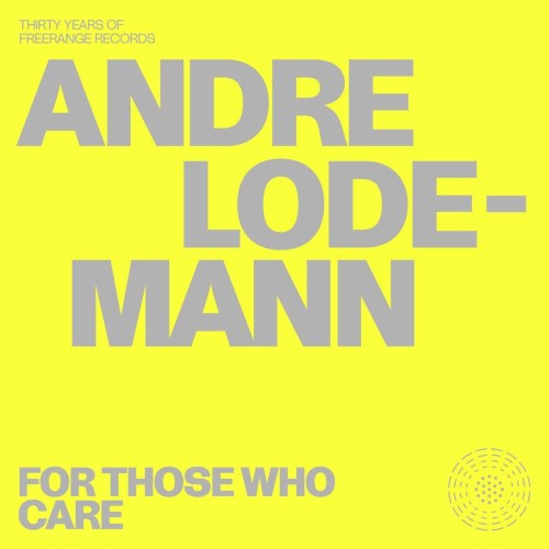 Andre Lodemann - For Those Who Care (2026) MP3