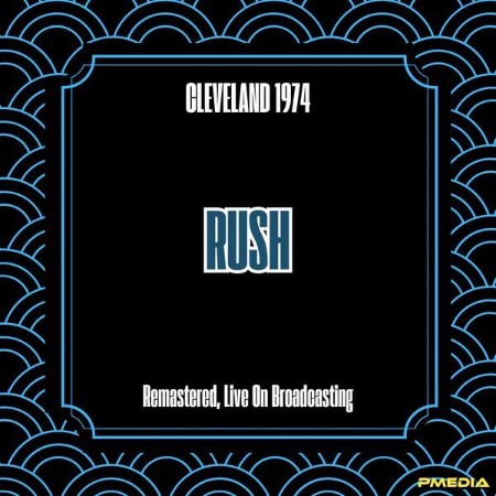 Rush - Cleveland (1974) (Live) (2025)